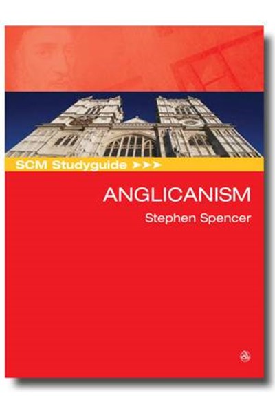 SCM Studyguide: Anglicanism