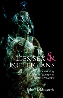 Lies, Sex and Politicians