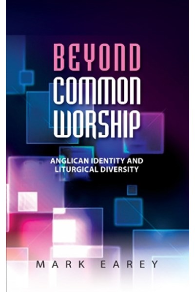 Beyond Common Worship