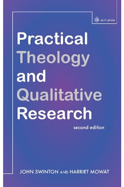 Practical Theology and Qualitative Research - second edition