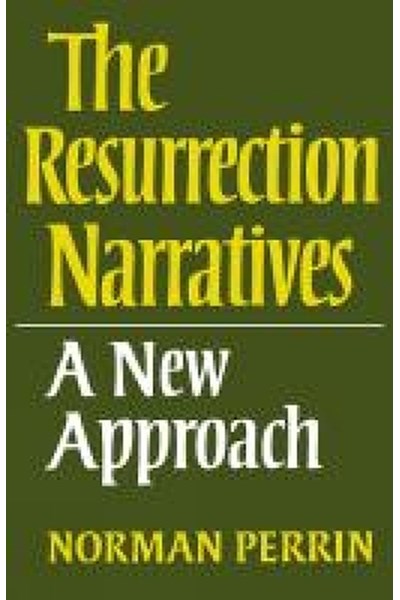 Resurrection Narratives: A New Approach