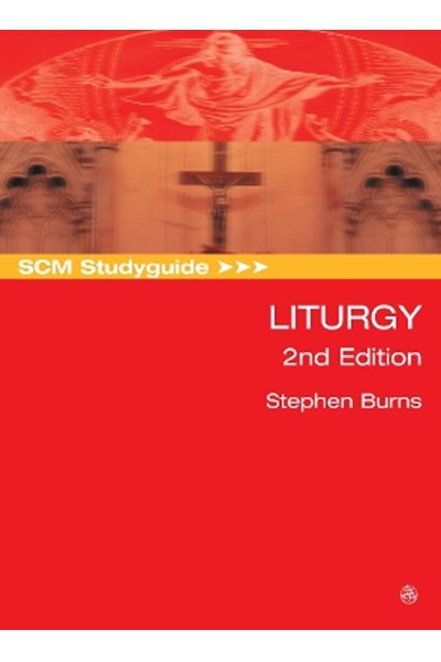 SCM Studyguide: Liturgy, 2nd edition