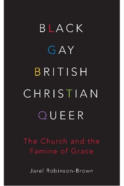 Black, Gay, British, Christian, Queer