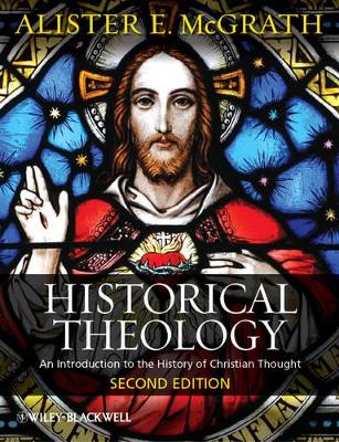 Historical Theology – An Introduction to the History of Christian Thought 2e