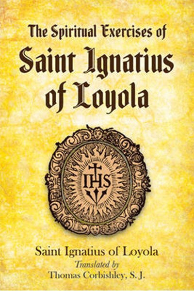 Spiritual Exercises of Saint Ignatius of Loyola
