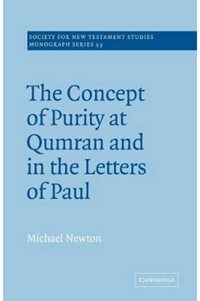 Concept of Purity at Qumran and in the Letters of Paul