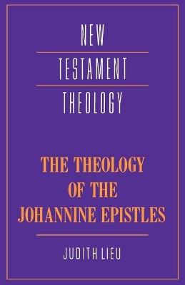 Theology of the Johannine Epistles