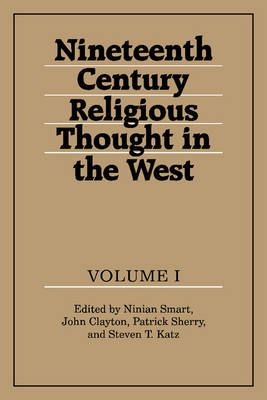 Nineteenth-Century Religious Thought in the West 3 volume set