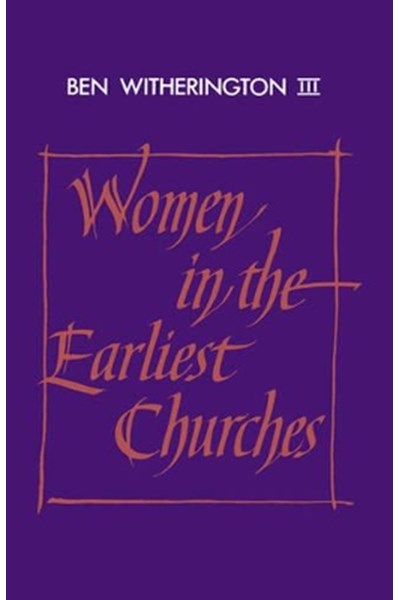 Women in the Earliest Churches