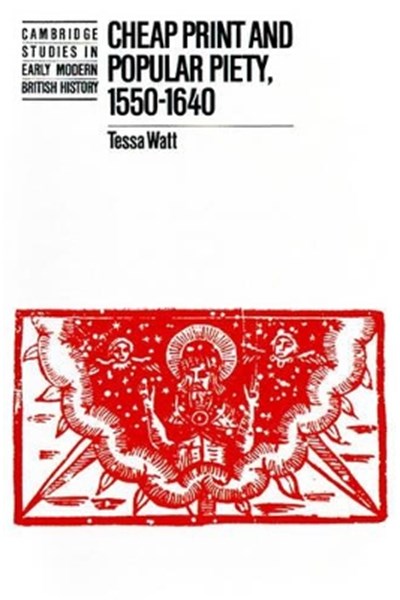 Cheap Print and Popular Piety, 1550-1640