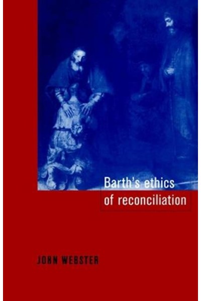 Barth's Ethics of Reconciliation