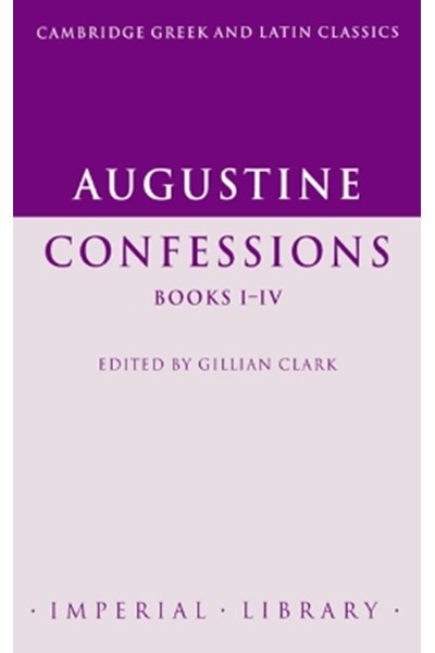 Augustine: Confessions Books I-IV