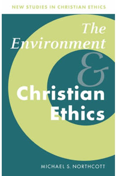 Environment and Christian Ethics