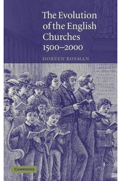Evolution of the English Churches, 1500-2000