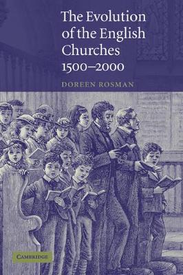 Evolution of the English Churches, 1500-2000