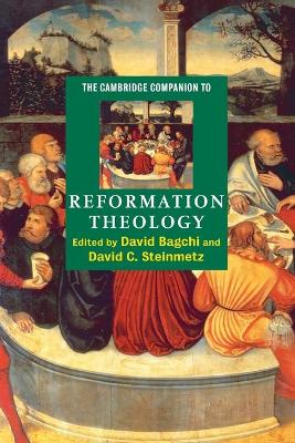 Cambridge Companion to Reformation Theology