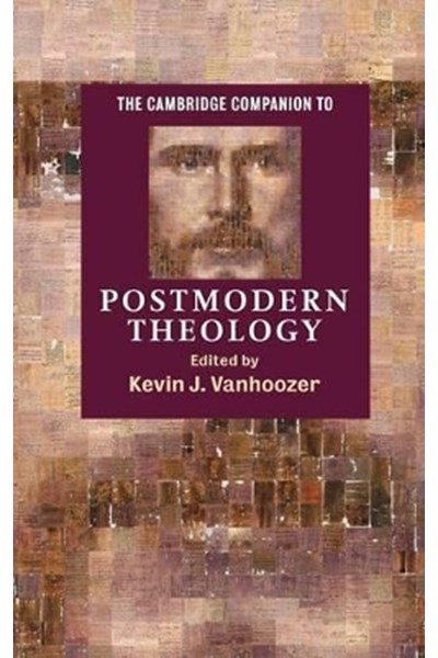 Cambridge Companion to Postmodern Theology