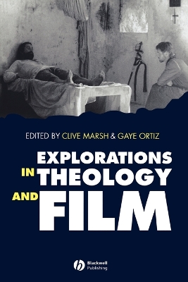 Explorations in Theology and Film – Movies and Meaning