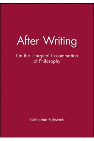 After Writing – On the Liturgical Consummation of Philosophy