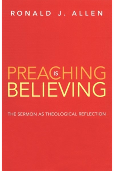 Preaching is Believing