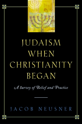 Judaism When Christianity Began
