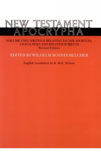 New Testament Apocrypha, Volume 2, Revised Edition