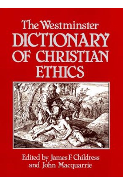 Westminster Dictionary of Christian Ethics