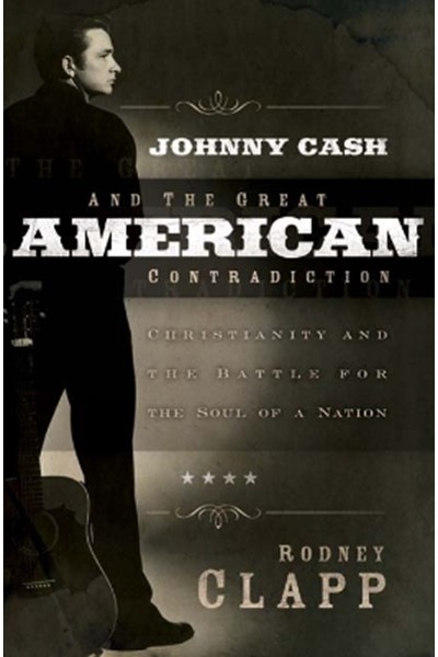 Johnny Cash and the Great American Contradiction