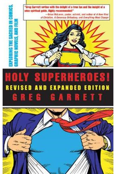 Holy Superheroes! Revised and Expanded Edition