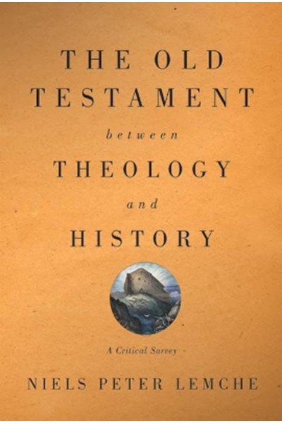 Old Testament between Theology and History