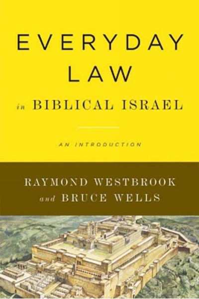 Everyday Law in Biblical Israel