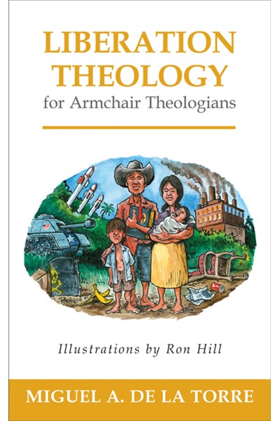 Liberation Theology for Armchair Theologians
