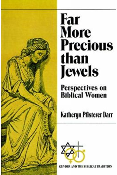 Far More Precious than Jewels