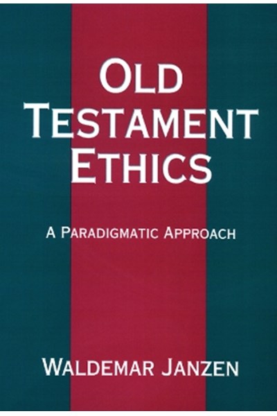 Old Testament Ethics