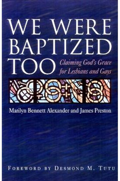 We Were Baptized Too