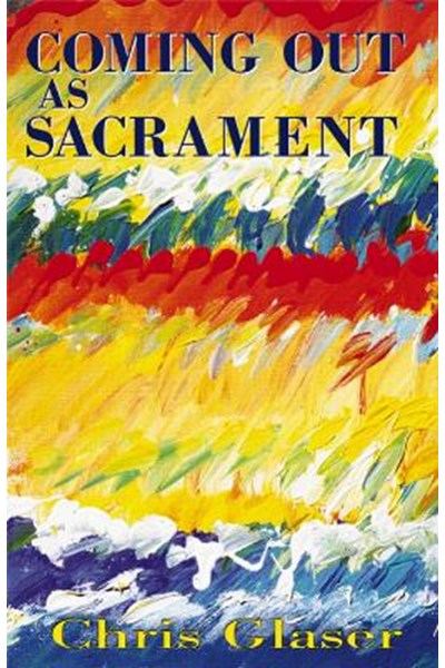 Coming Out as Sacrament