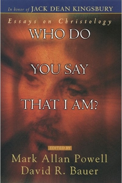 Who Do You Say That I Am?