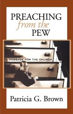 Preaching from the Pew: a Message for the Church