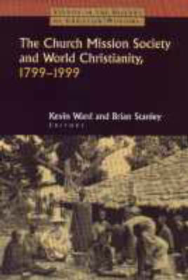Church Missionary Society and World Christianity, 1799-1999