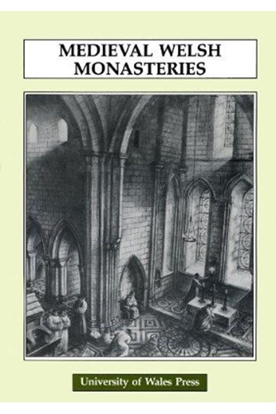 Mediaeval Welsh Monasteries