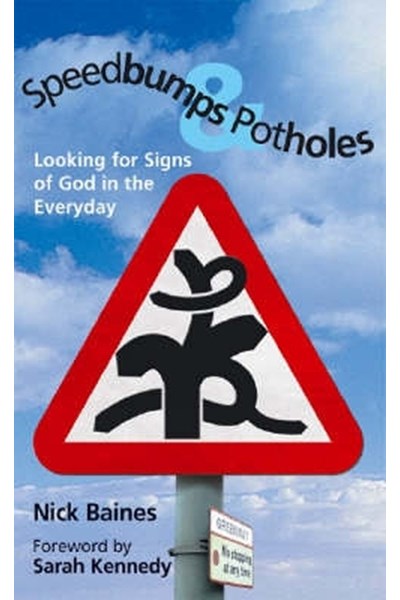 Speedbumps and Potholes
