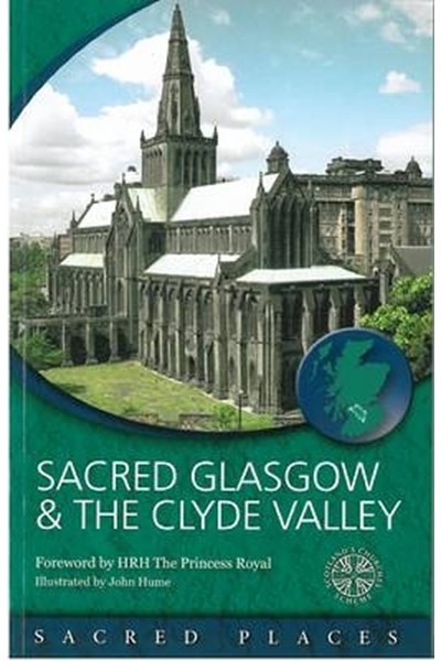 Sacred Glasgow and the Clyde Valley