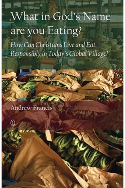 What in God's Name Are You Eating