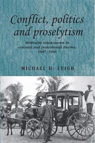 Conflict, Politics and Proselytism