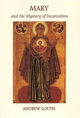 Mary and the Mystery of the Incarnation
