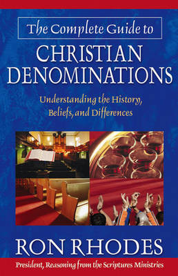 Complete Guide to Christian Denominations