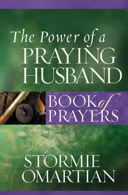 Power of a Praying Husband Book of Prayers