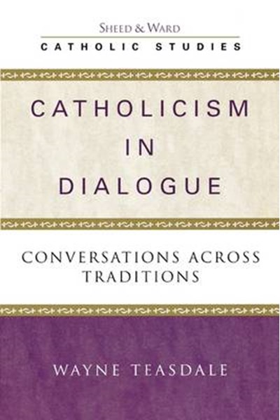 Catholicism in Dialogue
