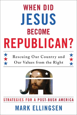 When Did Jesus Become Republican?