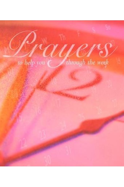 Prayers to Help You Through the Week